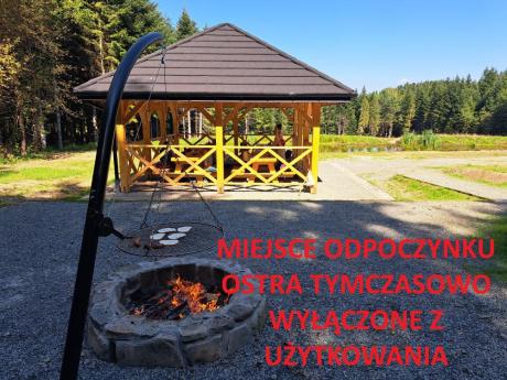 Miejsce odpoczynku OSTRA oraz obszar Zanocuj w lesie Ostra tymczasowo wyłączone z użytkowania